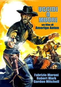 uccidi o muori